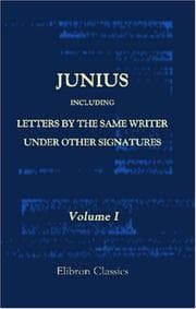 Tapa de Junius: Including Letters by the Same Writer under Other Signatures