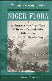 Tapa de Niger Flora; or, an Enumeration of the Plants of Western Tropical Africa