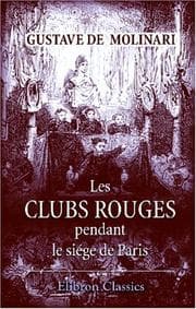 Tapa de Les clubs rouges pendant le siége de Paris