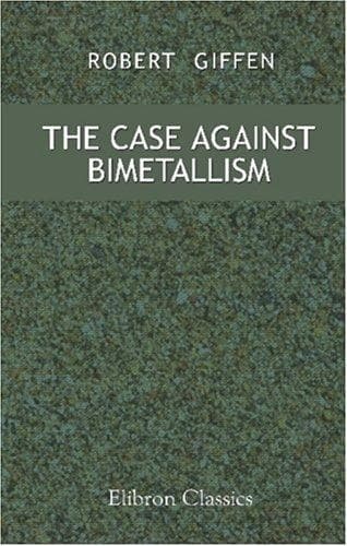 Tapa de The Case Against Bimetallism