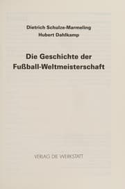 Tapa de Die Geschichte der Fußball-Weltmeisterschaft