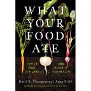Tapa de What Your Food Ate - How to Heal Our Land and Reclaim Our Health