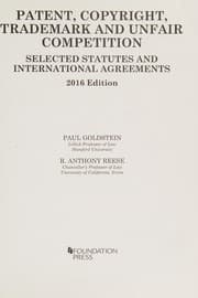 Tapa de Patent, Copyright, Trademark and Unfair Competition, Selected Statutes and International Agreements 2016