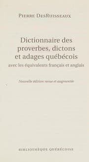 Tapa de Dictionnaire des proverbes, dictons et adages québécois