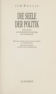 Tapa de Die Seele der Politik. Eine Vision zur spirituellen Erneuerung der Gesellschaft
