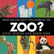 Tapa de What Do You Do If You Work at the Zoo?