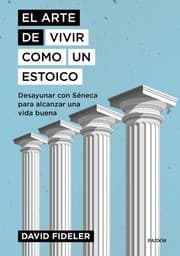 Tapa de El arte de vivir como un estoico
