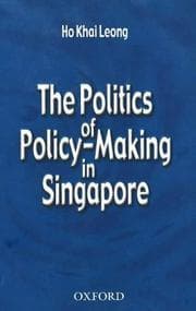 Tapa de The politics of policy-making in Singapore