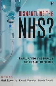 Tapa de Dismantling the NHS?