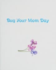 Tapa de Bug Your Mom Day