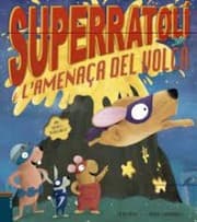 Tapa de Superratolí i l'amenaça del volcà