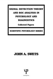 Tapa de Signal Detection Theory and ROC Analysis in Psychology and Diagnostics