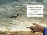 Tapa de Silbo del dromedario que nunca muere/The Sound of the Eternal Dromedary