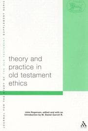 Tapa de Theory And Practice In Old Testament Ethics (Journal Fro the Study of the Old Testament Supplement Series)