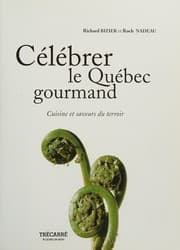 Tapa de Célébrer le Québec gourmand