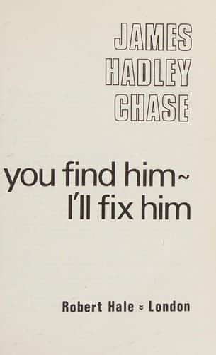 Tapa de You find him, I'll fix him