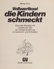 Tapa de Vollwertkost, die Kindern schmeckt