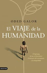 Tapa de El viaje de la humanidad : El big bang de las civilizaciones