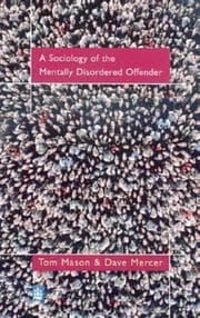 Tapa de A sociology of the mentally disordered offender