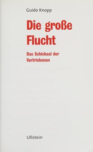 Tapa de Die große Flucht. Das Schicksal der Vertriebenen