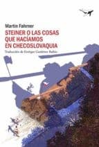 Tapa de Steiner o las cosas que hacíamos en Checoslovaquia