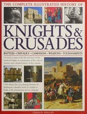 Tapa de The complete illustrated history of knights & crusades