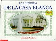 Tapa de Historia De La Casa Blanca