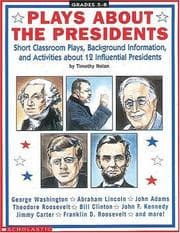 Tapa de Plays About the Presidents (Grades 5-8)