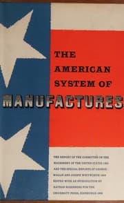 Tapa de The American system of manufactures
