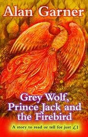 Tapa de Grey Wolf, Prince Jack and the Firebird (Everystory S.)