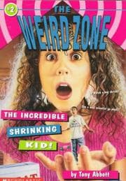 Tapa de The Incredible Shrinking Kid (The Weird Zone , No 2)