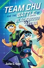 Tapa de Team Chu and the Battle of Blackwood Arena