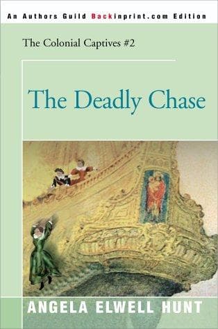 Tapa de The Deadly Chase (Colonial Captives (Backinprint))