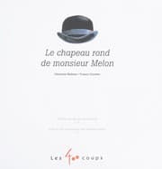 Tapa de Le chapeau rond de monsieur Melon