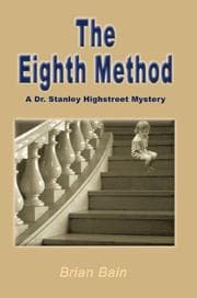 Tapa de The Eighth Method (A Dr. Stanley Highstreet Mystery)
