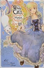 Tapa de White Cat's Revenge As Plotted from the Dragon King's Lap, Vol. 1