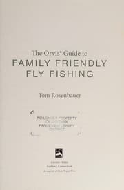 Tapa de The Orvis guide to family friendly fly fishing