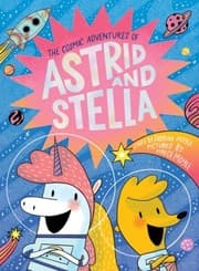 Tapa de Cosmic Adventures of Astrid and Stella (a Hello!Lucky Book)