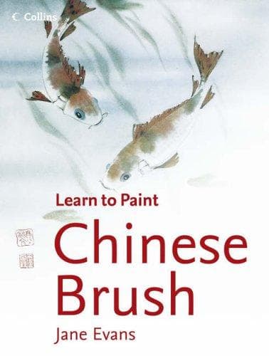 Tapa de Chinese Brush (Collins Learn to Paint)