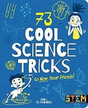 Tapa de 73 Cool Science Tricks to Wow Your Friends