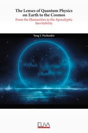 Tapa de The Lenses of Quantum Physics on Earth to the Cosmos