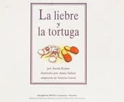 Tapa de La liebre y la tortuga ; por Sarah Keane, ilustrado por Anne Sulzer, adaptacion͡ de Yanitzia Canetti