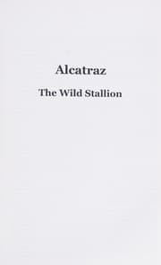 Tapa de Alcatraz, the wild stallion