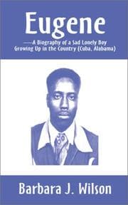 Tapa de Eugene-A Biography of a Sad Lonely Boy Growing Up in the Country, Cuba, Alabama