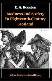 Tapa de Madness and Society in Eighteenth-Century Scotland (Oxford Studies in Social History)