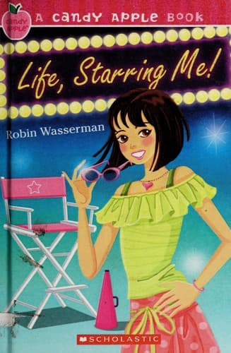 Tapa de Life, Starring Me! (Candy Apple #18)