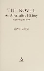 Tapa de The novel, an Alternative History, Beginnings to 1600