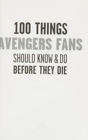 Tapa de 100 Things Avengers Fans Should Know and Do Before They Die