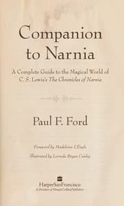 Tapa de Companion to Narnia: A Complete Guide to the Magical World of C.S. Lewis's the Chronicles of Narnia