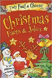 Tapa de Truly Foul and Cheesy Christmas Facts and Jokes Book